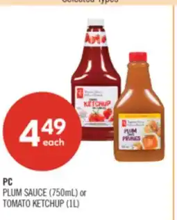 Shoppers Drug Mart PC PLUM SAUCE (750mL) or TOMATO KETCHUP (1L) offer