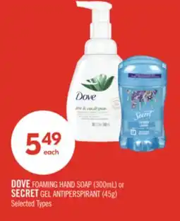 Shoppers Drug Mart DOVE FOAMING HAND SOAP (300mL) or SECRET GEL ANTIPERSPIRANT (45g) offer