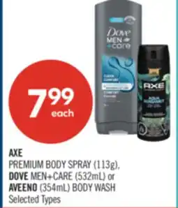 Shoppers Drug Mart AXE PREMIUM BODY SPRAY (113g), DOVE MEN+CARE (532mL) or AVEENO (354mL) BODY WASH offer