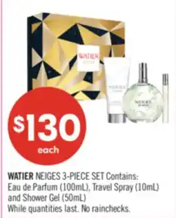 Shoppers Drug Mart WATIER NEIGES 3-PIECE SET Contains: Eau de Parfum (100mL), Travel Spray (10mL) and Shower Gel (50mL) offer