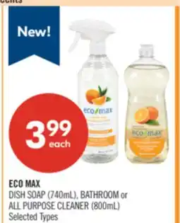 Shoppers Drug Mart ECO MAX DISH SOAP (740mL), BATHROOM or ALL PURPOSE CLEANER (800mL) offer