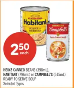 Shoppers Drug Mart HEINZ CANNED BEANS (398mL), HABITANT (796mL) or CAMPBELL'S (515mL) READY TO SERVE SOUP offer