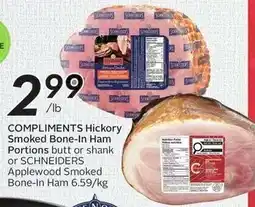 Sobeys Compliments hickory smoked bone-in ham portions butt or shank or schneiders applewood smoked bone-in ham offer