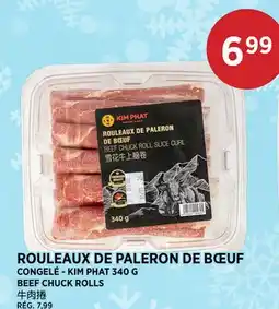 Kim Phat KIM PHAT BEEF CHUCK ROLLS offer