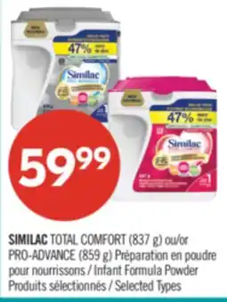 Pharmaprix SIMILAC TOTAL COMFORT (837 g) or PRO-ADVANCE (859 g) Infant Formula Powder offer