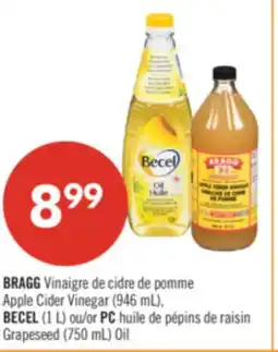 Pharmaprix BRAGG Apple Cider Vinegar (946 mL), BECEL (1 L) or PC Grapeseed (750 mL) Oil offer