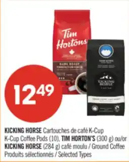 Pharmaprix KICKING HORSE K-Cup Coffee Pods (10), TIM HORTON'S (300 g) or KICKING HORSE (284 g) Ground Coffee offer