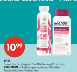 Pharmaprix DOVE Plant Milk Cleansing (517 mL) or LUBRIDERM (473 mL) Body Wash offer