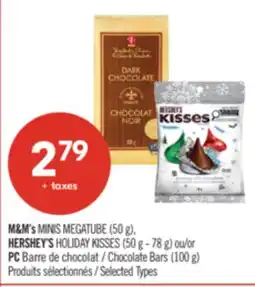 Pharmaprix M&M's MINIS MEGATUBE (50 g), HERSHEY'S HOLIDAY KISSES (50 g - 78 g) or Chocolate Bars (100 g) offer