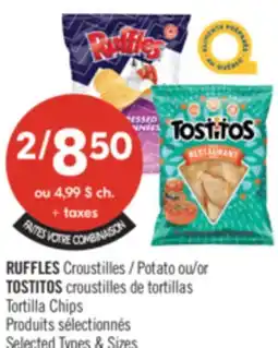 Pharmaprix RUFFLES Potato or TOSTITOS croustilles Tortilla Chips offer