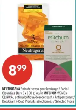 Pharmaprix NEUTROGENA Facial Cleansing Bar (3x100 g) or MITCHUM WOMEN CLINICAL Antiperspirant Deodorant (45g) offer