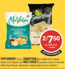 Pharmaprix POPCORNERS (142g), SMARTFOOD Ready To Eat Popcorn or MISS VICKIE'S Kettle Chips offer