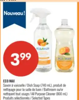Pharmaprix ECO MAX Dish Soap (740 mL) Bathroom or All Purpose Cleaner (800 mL) offer