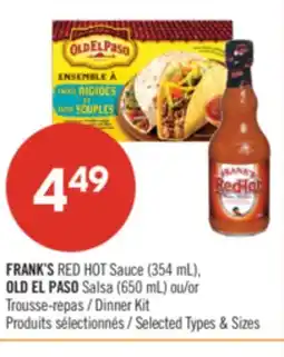 Pharmaprix FRANK'S RED HOT Sauce (354 mL), OLD EL PASO Salsa (650 mL) or Dinner Kit offer