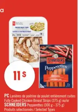 Pharmaprix PC Fully Cooked Chicken Breast Strips (375 g) or SCHNEIDERS Pepperettes (300 g - 375 g) offer