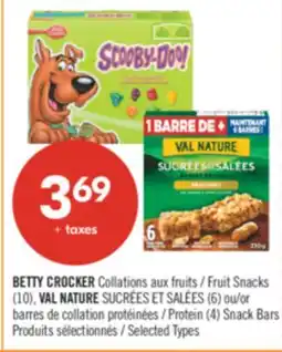 Pharmaprix BETTY CROCKER Fruit Snacks (10), VAL NATURE (6) or Protein (4) Snack Bar offer