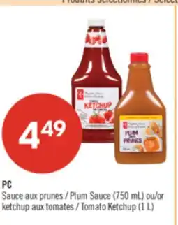 Pharmaprix PC Plum Sauce (750 mL) or Tomato Ketchup (1 L) offer