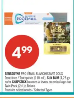 Pharmaprix SENSODYNE Toothpaste (110 mL), SUN BUM (4,25 g) or CHAPSTICK Twin Pack (2) Lip Balms offer