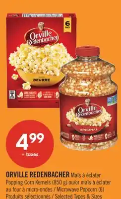 Pharmaprix ORVILLE REDENBACHER Popping Corn Kernels (850 g) or Microwave Popcorn (6) offer