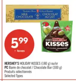 Pharmaprix HERSHEY'S HOLIDAY KISSES (180 g) or PC Chocolate Bar (300 g) offer
