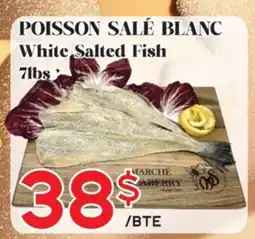 Marche Salaberry POISSON SALÉ BLANC offer