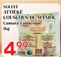 Marche Salaberry SOLÉFÉ ATTIÉKÉ COUSCOUS DE MANIOC offer