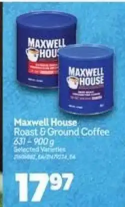 Real Canadian Superstore MAXWELL HOUSE Roast & Ground Coffee offer