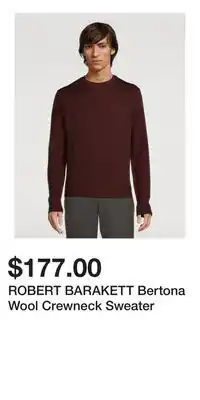 Holt Renfrew ROBERT BARAKETT Bertona Wool Crewneck Sweater offer