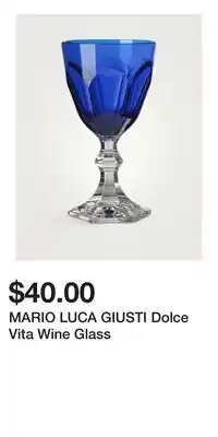 Holt Renfrew MARIO LUCA GIUSTI Dolce Vita Wine Glass offer