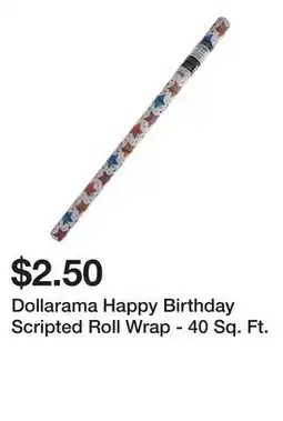Dollarama Dollarama Happy Birthday Scripted Roll Wrap - 40 Sq. Ft offer