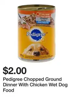 Dollarama Pedigree Chopped Ground Dinner With Chicken Wet Dog Food offer