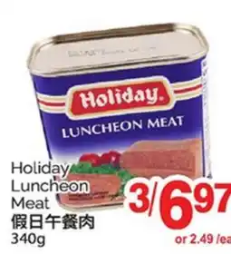 T&T Supermarket HOLIDAY LUNCHEON MEAT, 340g offer