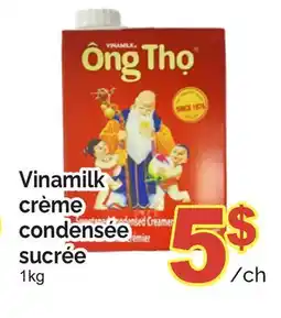 T&T Supermarket VINAMILK CRÉME CONDENSE SUCRÉE, 1KG offer