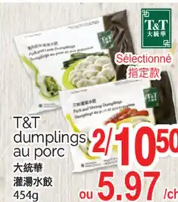 T&T Supermarket T&T DUMPLINGS AU PORC, 454g offer