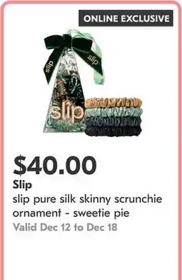 Shoppers Drug Mart slip pure silk skinny scrunchie ornament - sweetie pie offer