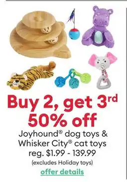 Petsmart Joyhound dog toys & Whisker City cat toys offer