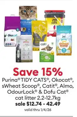 Petsmart Purina TIDY CATS , Okocat , sWheat Scoop , Catit , Almo, OdourLock & Dofu Cat cat litter 2.2-12 7kg offer