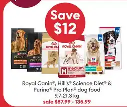 Petsmart Save $12 Royal Canin , Hill's Science Diet & Purina Pro Plan dog food offer