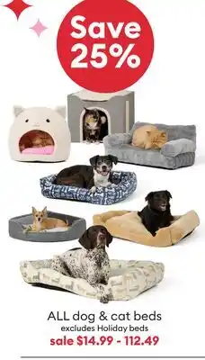 Petsmart Save 25% ALL dog & cat beds excludes Holiday beds offer