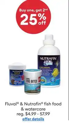 Petsmart Buy one, get 2nd 25% off Fluval & Nutrafin fish food & watercare offer