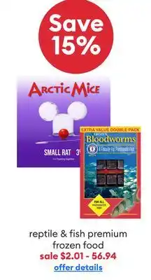 Petsmart Save 15% reptile & fish premium frozen food offer