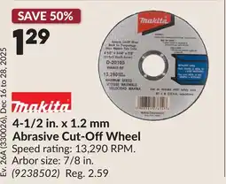 Princess Auto Makita 4-1/2 in. x 1.2 mm Abrasive Cut-OffWheel offer
