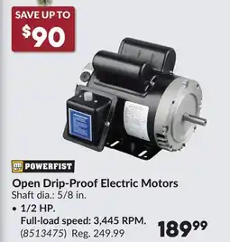 Princess Auto POWERFIST Open Drip-Proof Electric Motors offer