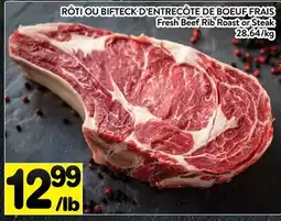 Supermarché PA RÔTI OU BIFTECK D'ENTRECÔTE DE BOEUF FRAIS Fresh | Beef Rib Roast or Steak offer