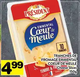 Supermarché PA TRANCHES DE FROMAGE EMMENTAL COEUR DE MEULE | Cheese Slices offer