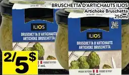 Supermarché PA BRUSCHETTA D'ARTICHAUTS ILIOS | Artichoke Bruschetta offer