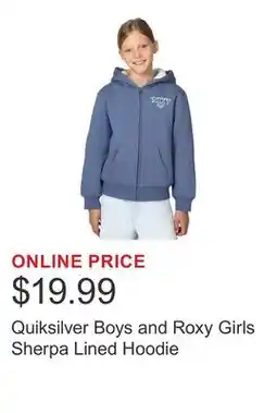 Costco Quiksilver Boys and Roxy Girls Sherpa Lined Hoodie offer
