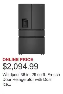 Costco Whirlpool 36 in. 29 cu ft. French Door Refrigerator with Dual Ice Makers offer