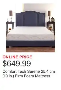 Costco Comfort Tech Serene 25.4 cm (10 in.) Firm Foam Mattress offer