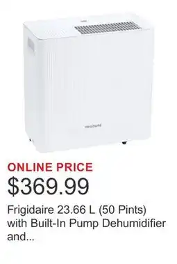 Costco Frigidaire 23.66 L (50 Pints) with Built-In Pump Dehumidifier and Wi-Fi offer